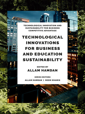 cover image of Technological Innovations for Business, Education and Sustainability